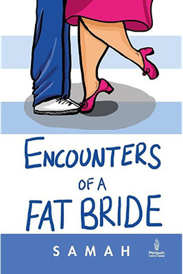 Encounters Of A Fat Bride(Paperback, Samah Visaria)