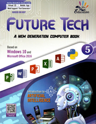 Future Tech(A New Generation Computer Book) Class - 5(Paperback, AMIT GUPTA)