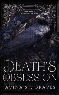 Avina St. Graves : Death's Obsession(Paperback, Avina St. Graves)