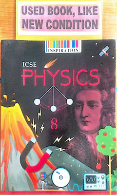 Inspiration Icse Physics Class-8(Old Book)(Paperback, Ashok Bhagat)