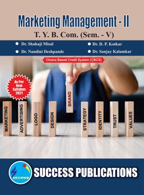 Marketing Management II,T.Y.B.Com Sem.-V(Paperback, Dr. Shahaji Misal, Dr. D. P. Kotkar, Dr. Nandini Deshpande, Dr. Sanjay kalamkar)