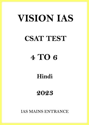 CSAT 4 To 6 Test Series Notes By Vision IAS Hindi For Mains 2023(Paperback, Vision IAS)