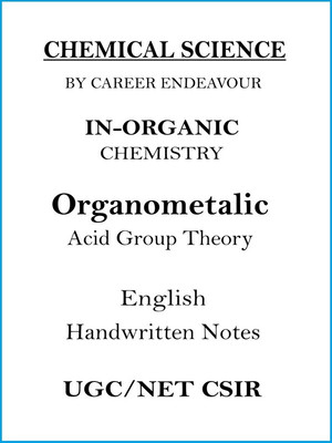 Career Endeavour Acid Group Theory And Organometallic In-Organic Chemistry Notes For UGC-NET CSIR 2024-25(Paperback, Career Endeavour)