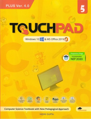 TOUCHPAD PLUS Ver. 4.0 For Class - 5 (Windows 10 & MS Office 2019)(Paperback, Nidhi Gupta)