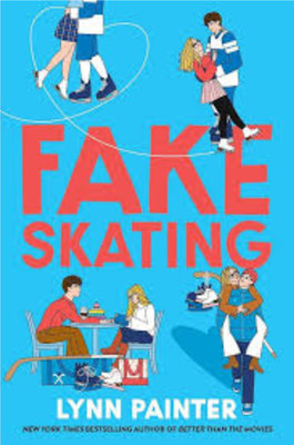 Fake Skating(Paperback, Lynn PainterLynn Painter)