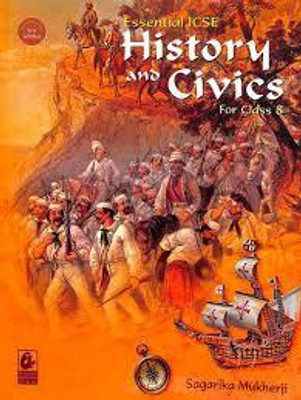 Essential Icse History And Civics Class -8(Paperback, SAGARIKA MUKHERJI)