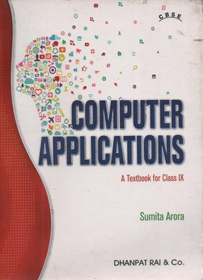 Computer Application (Cbse) A Text Book For Class-9, By Sumita Arora(Paperback, SUMITA ARORA)