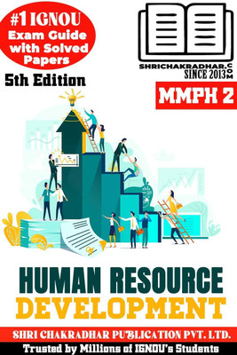 IGNOU MMPH 2 Help Book Human Resource Development (IGNOU Study Notes/Guidebook Chapter-Wise) With Solved Latest Previous Year Question Papers & Sample Papers MBA New Syllabus 3rd Semester Mmph2(Paperback, BHAVYA KUMAR SAHNI)