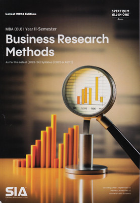 Business Research Methods MBA I-Year II-Sem OU As Per The Latest (2023-24) Syllabus (CBCS & AICTE) Latest 2024 Edition(Paperback, SIA Team Of Experts)