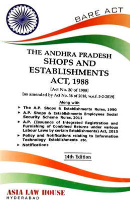 THE ANDHRA PRADESH 
SHOPS AND ESTABLISHMENTS

ACT, 1988 [Act No. 20 Of 1988](Paperback, Asia Law House)