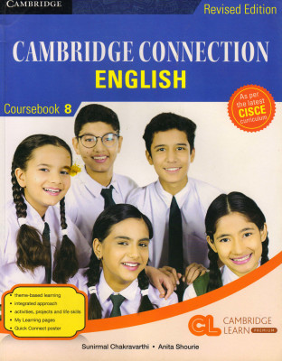 Icse Cambridge Connection English Coursebook - 8(Paperback, SUNIRMAL CHAKRAVARTHI)