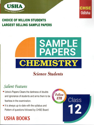 Usha Sample Papers Chemistry Class 12 | CHSE Odisha +2 Science | Updated Syllabus & Question Pattern Practice Guide For AHS Exam(Paperback, USHA GROUP OF WRITERS)
