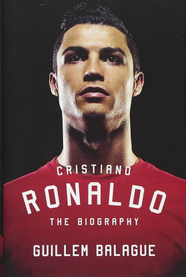 Cristiano Ronaldo : The Biography(Paperback, Guillem Balague)