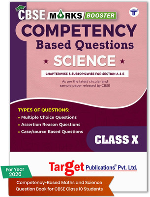 CBSE Class 10 Science Competency Based Questions|1280 Practice Questions Chapterwise & Subtopicwise For Sections A & E|Includes MCQs, Assertion Reason And Case Based Questions(Paperback, Target Publications)