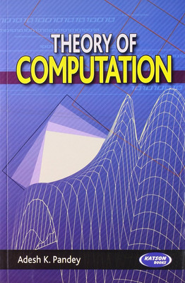 Theory Of Computation(Paperback, Adesh K. Pandey)
