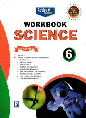 Active Learning, Workbook Science Class - 6(Paperback, BINDU SHARMA)
