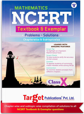 CBSE Class 10 Maths Exemplar & Texbook Solutions | NCERT Class X Mathematics Book With Problems & Solutions For Exam | Chapterwise & Subtopicwise Segregation Of Questions & Quick Review(Paperback, Content Team at Target Publications)