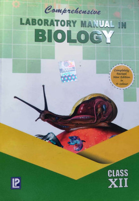 Comprehensive Laboratory Manual In Biology Class XII(Paperback, Laxmi)