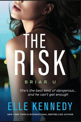The Risk (Briar U Series - Book 2)(Paperback, Elle Kennedy)