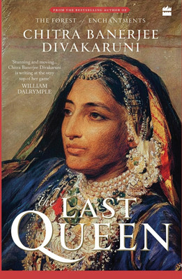 Last Queen Chitra Banerjee Divakaruni Book(Paperback, Chitra Banerjee)