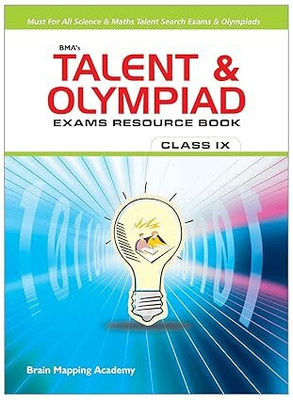 BMA'S Talent & Olympiad Exams Resource Book For Class-9(Paperback, Brain Mapping Academy)