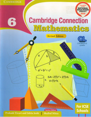Cambridge Connection Mathematics For ICSE Class - 6(Paperback, Prakash Tiwari and Ishita Joshi)