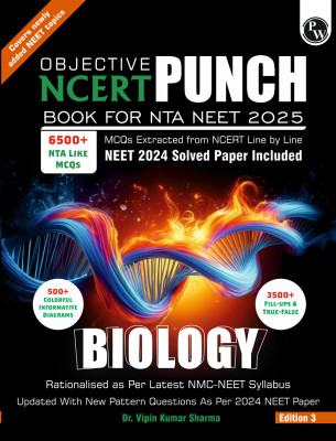 PW Objective NCERT Punch Biology For Competitive Exams (NEET And CUET) | Includes A&R And Statement Type Questions Edition 2023-2024(Paperback, Dr. Vipin Kumar Sharma)