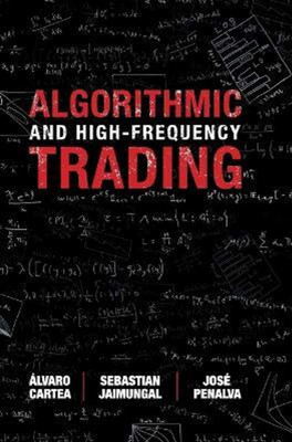 Algorithmic And High-Frequency Trading(Paperback, Cartea Alvaro)
