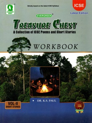 Evergreen, Treasure Chest(A Collection Of Icse Poems And Short Stories) Workbook Vol-2(Paperback, DR. K.S. PAUL)