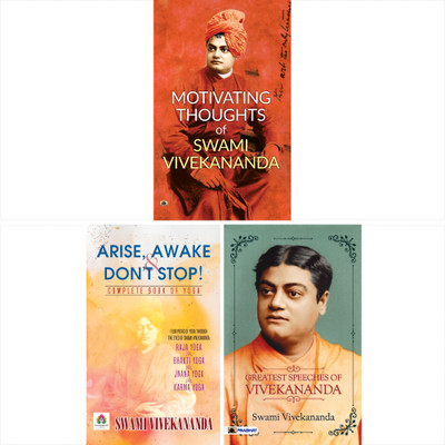 Motivating Thoughts Of Swami Vivekananda, Arise, Awake & Don't Stop! - Complete Book Of Yoga : Raja Yoga, Bhakti Yoga, Greatest Speeches Of Vivekananda (Set Of 3 Books) [Paperback] Swami Vivekananda Swami Vivekananda(Paperback, Swami Vivekananda, Swami Vivekananda)