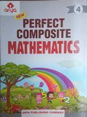 ARYA New Perfect Composite Mathematics- 4(PAPERPACK, R.G GUPTA)