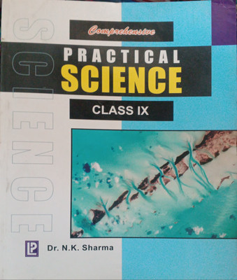 Comprehensive Practical Science Class 9(Pepper back, Dr n k sharma)