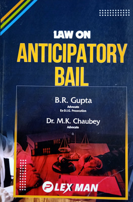 Law On ANTICIPATORY BAIL | In English(Paperback, B.R.Gupta, Dr.M.K.Chaubey)