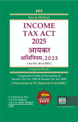 (Hindi + English) New - INCOME TAX ACT 2025 By Jatin Sehgal & Motlani - Latest September 2025 Release By LBH(Paperback, Hindi, CA Pawan K Jain, CA P H Motlani)