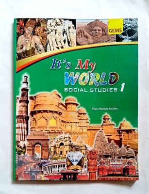 It's My World Social Studies Class-1(Paperback, Vijay Shankar Mishra)