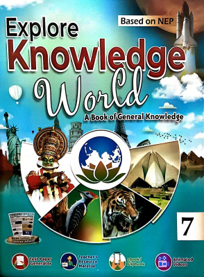 Explore Knowledge World A Book Of General Knowledge Class 7(Paperback, Komal Garg)