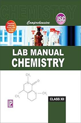 Comprehensive ISC Lab Manual CHEMISTRY Class - 12(Hardcover, Dr. N.K. Verma, Dr. Neera Verma)