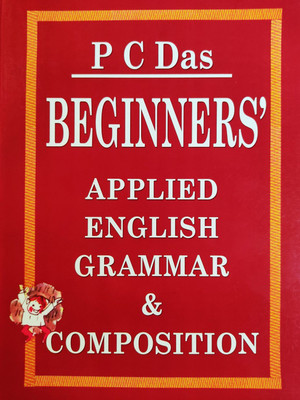 October 2022 Beginner’s Applied English Grammar & Composition By P C Das(Paperback, Bengali, P C Das)