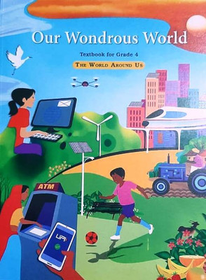 NCERT Our Wondrous World Textbook For Grade-4 (The World Around Us)(Paper, NCERT)