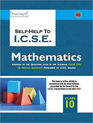 Arun Deep's Self-Help To ICSE Frank EMU Mathematics Class 10 For 2024 Examination (Based On Latest ICSE Syllabus)(Paperback, IS Chawla, Nirmala Shastry)