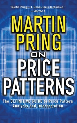 Martin Pring On Price Patterns: The Definitive Guide To Price Pattern Analysis And Intrepretation(Hardcover, Martin J. Pring)