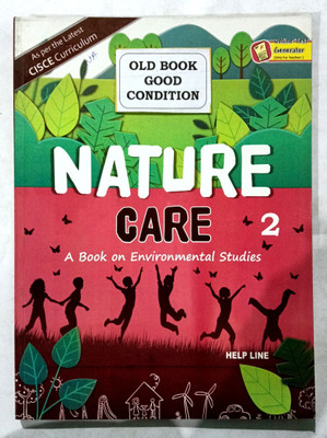 NATURE CARE A Book On Environmental Studies Class- 2 (OLD USED GOOD)(Paperback, Dr. Nafeesh, Davendra Kaushik)