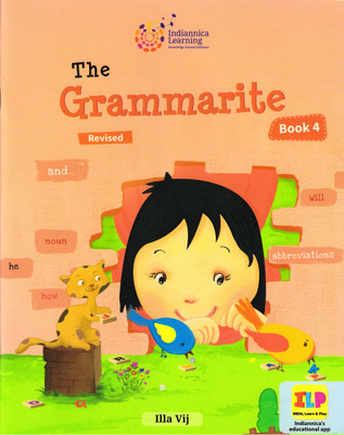 Indiannica Learning The Grammarite Revised Book - 4(Paperback, Illa Vij)