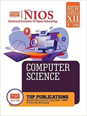 TOP NIOS Class 12 Computer Science Guide Based On Mational Institute Of Open Schooling(Paperback, Tap Publications)