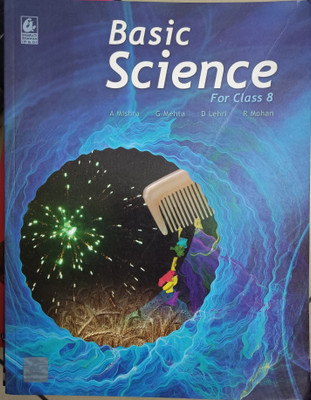 Basic Science For Class 8(Paperback, A Mishra, G Mehta)