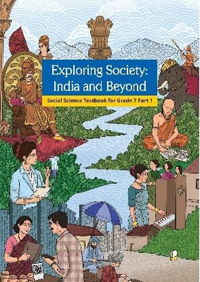 Exploring Society – India And Beyond, Part I, Textbook Of Social Science For Grade 7 (Edition First Edition)(Paperback, N..C..E...R...T)