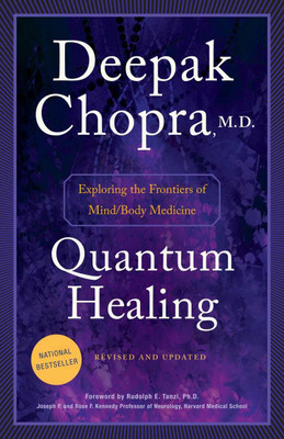 Quantum Healing (Revised And Updated): Exploring The Frontiers Of Mind/Body Medicine(Paperback, Deepak Chopra)