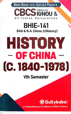 IGNOU (BAG-BA-Hons.-History) Help Guide (BHIE-141, History Of China -C. 1840-1978)(PAPER BINDING, GPH)