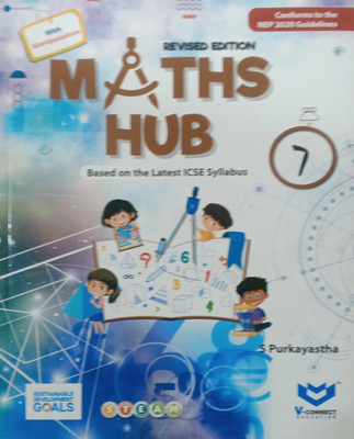 Revised Edition Maths Hub Icse Class 7(Pepper back, S purkayastha)