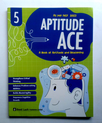 Aptitude Ace A Book Of Aptitude And Reasoning Class-5(Paperback, Anjna Arora Goswami)